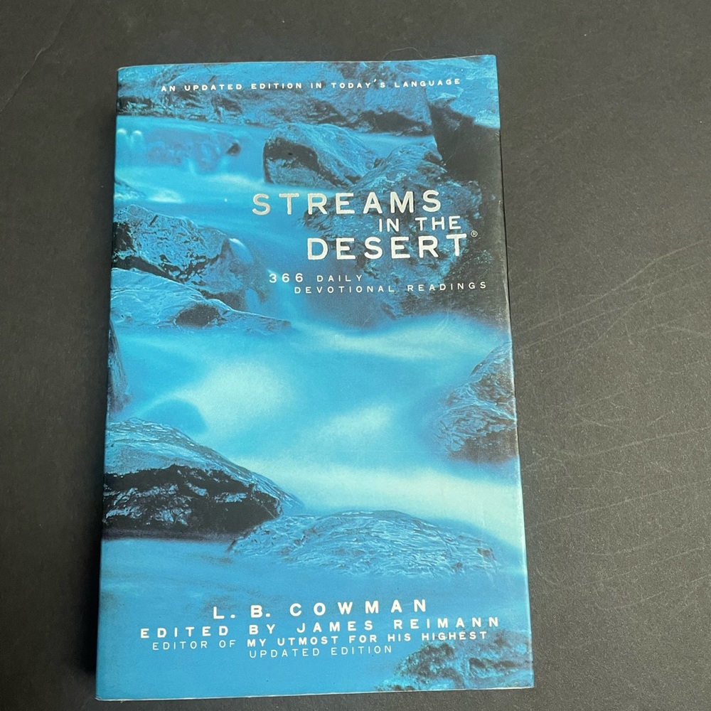 L. B. E. Cowman Streams in the Desert: 366 Daily Devotional Readings